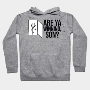 Are Ya Winning, Son? Hoodie